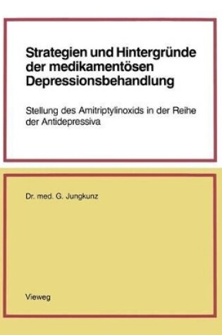 Cover of Strategien und Hintergründe der medikamentösen Depressionsbehandlung