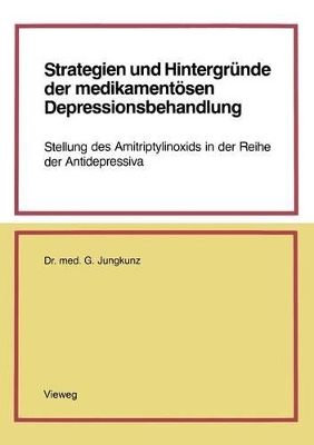 Cover of Strategien und Hintergründe der medikamentösen Depressionsbehandlung