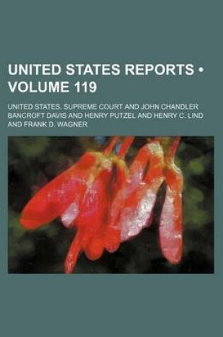 Cover of United States Reports (Volume 119)