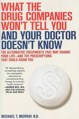 Book cover for What the Drug Companies Won't Tell You and Your Doctor Doesn't Know