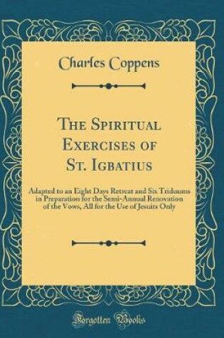 Cover of The Spiritual Exercises of St. Igbatius