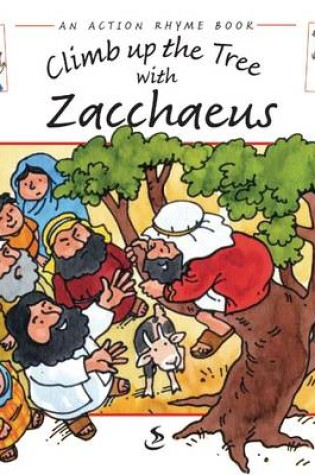 Cover of Climb Up the Tree with Zacchaeus