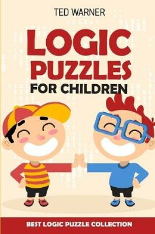 Cover of Logic Puzzles For Children