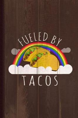 Book cover for Fueled by Tacos Journal Notebook