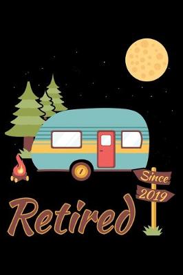 Book cover for Retired since 2019