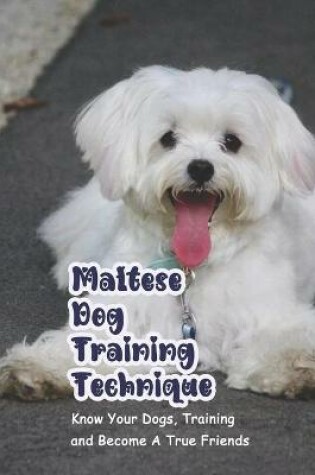 Cover of Maltese Dog Training Technique