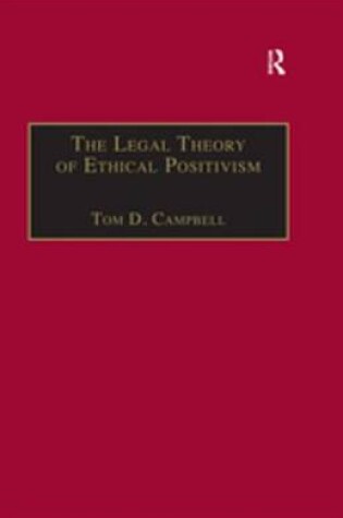 Cover of The Legal Theory of Ethical Positivism