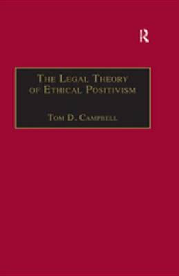 Book cover for The Legal Theory of Ethical Positivism