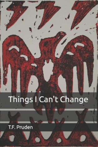 Cover of Things I Can't Change