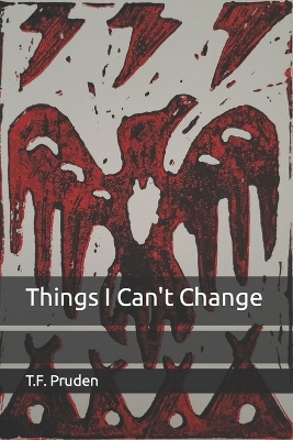 Book cover for Things I Can't Change