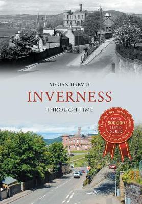 Book cover for Inverness Through Time