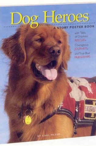 Cover of Dog Heroes - a Story Poster Book