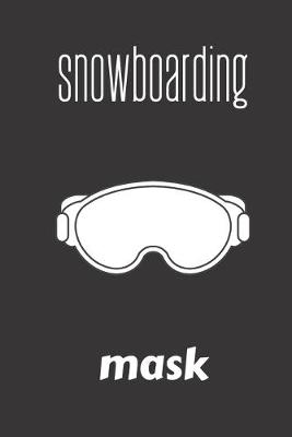 Book cover for snowboarding mask