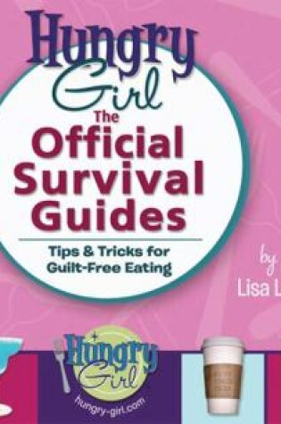 Cover of Hungry Girl: The Official Survival Guides