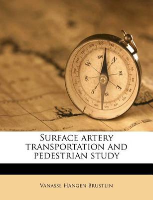 Book cover for Surface Artery Transportation and Pedestrian Study