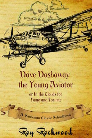 Cover of Dave Dashaway the Young Aviator