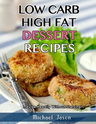 Book cover for Low-Carb, High-Fat Dessert Recipes