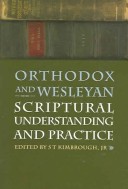 Book cover for Orthodox and Wesleyan Scriptural Understanding and Practice