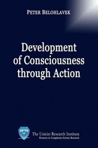 Cover of Development of Consciousness Through Action
