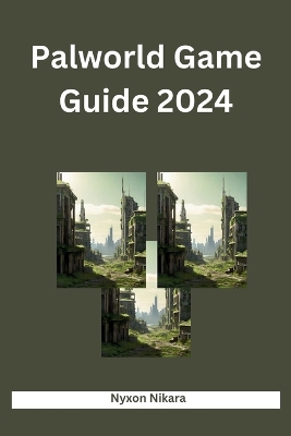 Cover of Palworld Game Guide 2024