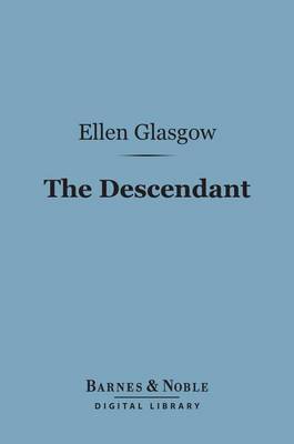 Book cover for The Descendant (Barnes & Noble Digital Library)