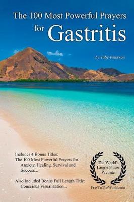 Book cover for Prayer the 100 Most Powerful Prayers for Gastritis - With 4 Bonus Books to Pray for Anxiety, Healing, Survival & Success