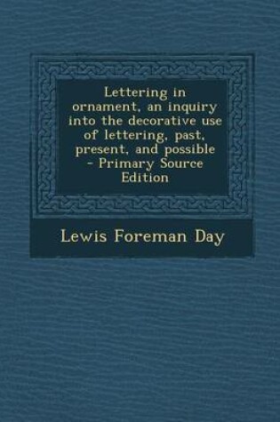 Cover of Lettering in Ornament, an Inquiry Into the Decorative Use of Lettering, Past, Present, and Possible