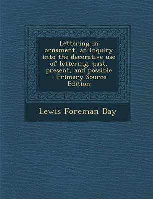 Book cover for Lettering in Ornament, an Inquiry Into the Decorative Use of Lettering, Past, Present, and Possible