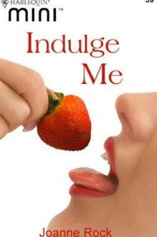 Cover of Indulge Me (novella)