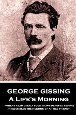 Book cover for George Gissing - A Lifes Morning