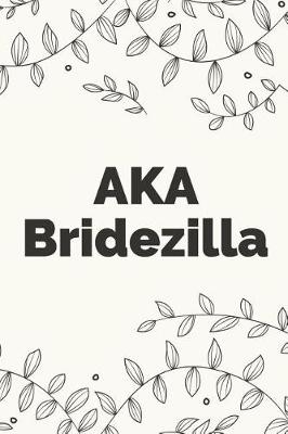 Book cover for AKA Bridezilla