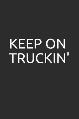 Book cover for Keep on Truckin'