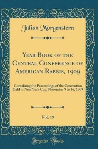 Cover of Year Book of the Central Conference of American Rabbis, 1909, Vol. 19