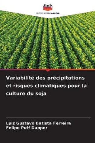 Cover of Variabilité des précipitations et risques climatiques pour la culture du soja