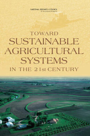 Cover of Toward Sustainable Agricultural Systems in the 21st Century