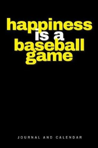 Cover of Happiness Is a Baseball Game