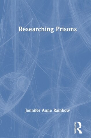 Cover of Researching Prisons