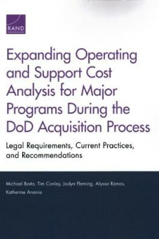 Cover of Expanding Operating and Support Cost Analysis for Major Programs During the Dod Acquisition Process