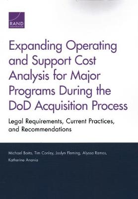 Book cover for Expanding Operating and Support Cost Analysis for Major Programs During the Dod Acquisition Process