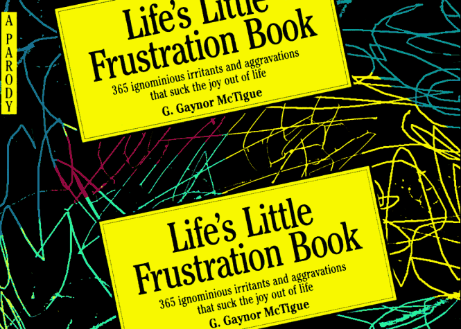 Book cover for Life's Little Frustration Book