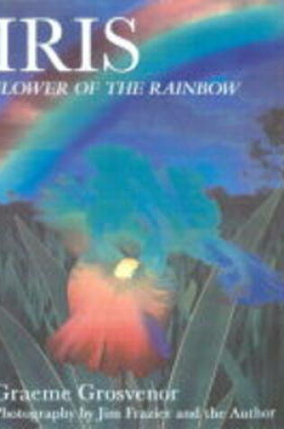 Cover of Iris Flower of the Rainbow