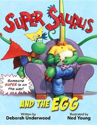 Cover of Super Saurus and the Egg