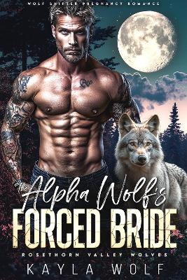 Cover of The Alpha Wolf’s Forced Bride