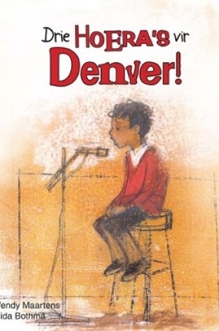 Cover of Drie hoera's vir Denver