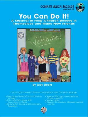 Book cover for You Can Do It! (a Musical to Help Children Believe in Themselves and Make New Friends)