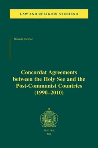 Cover of Concordat Agreements between the Holy See and the Post-Communist Countries (1990-2010)