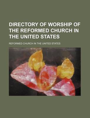 Book cover for Directory of Worship of the Reformed Church in the United States