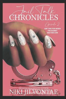 Book cover for Jail Talk Chronicles, Episode 2