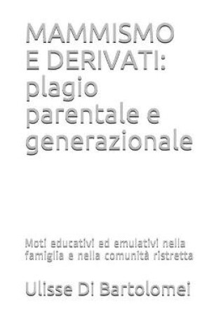 Cover of Mammismo E Derivati