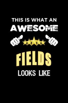 Book cover for This Is What An Awesome Fields Looks Like